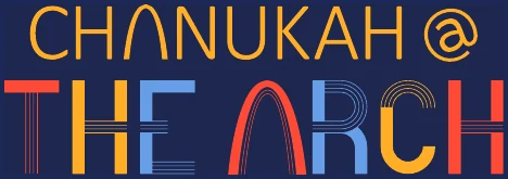 Chanukah @ The Arch
